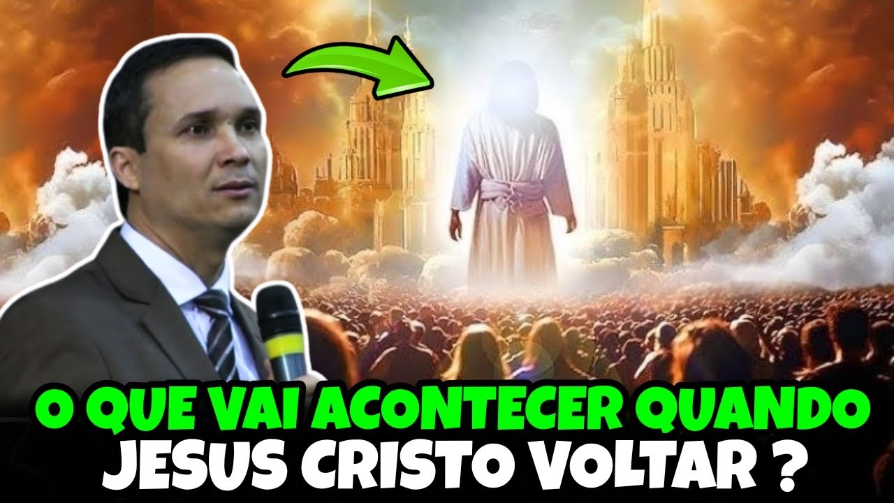 O QUE VAI ACONTECER QUANDO JESUS CRISTO VOLTAR ? Pr. Arilton Oliveira ...