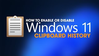 How to enable or disable Clipboard History on Windows 11. screenshot 4
