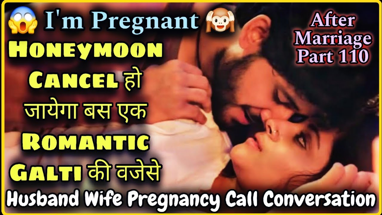 I'm Pregnant 😱 || Husband Wife Romantic Call Conversation After Marriage Part 110 || Mr.Loveboy