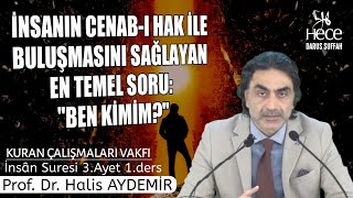 İNSANIN CENAB-I HAK İLE BULUŞMASINI SAĞLAYAN EN TEMEL SORU: \