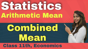 Combined Mean. Statistics Arithmetic Mean.