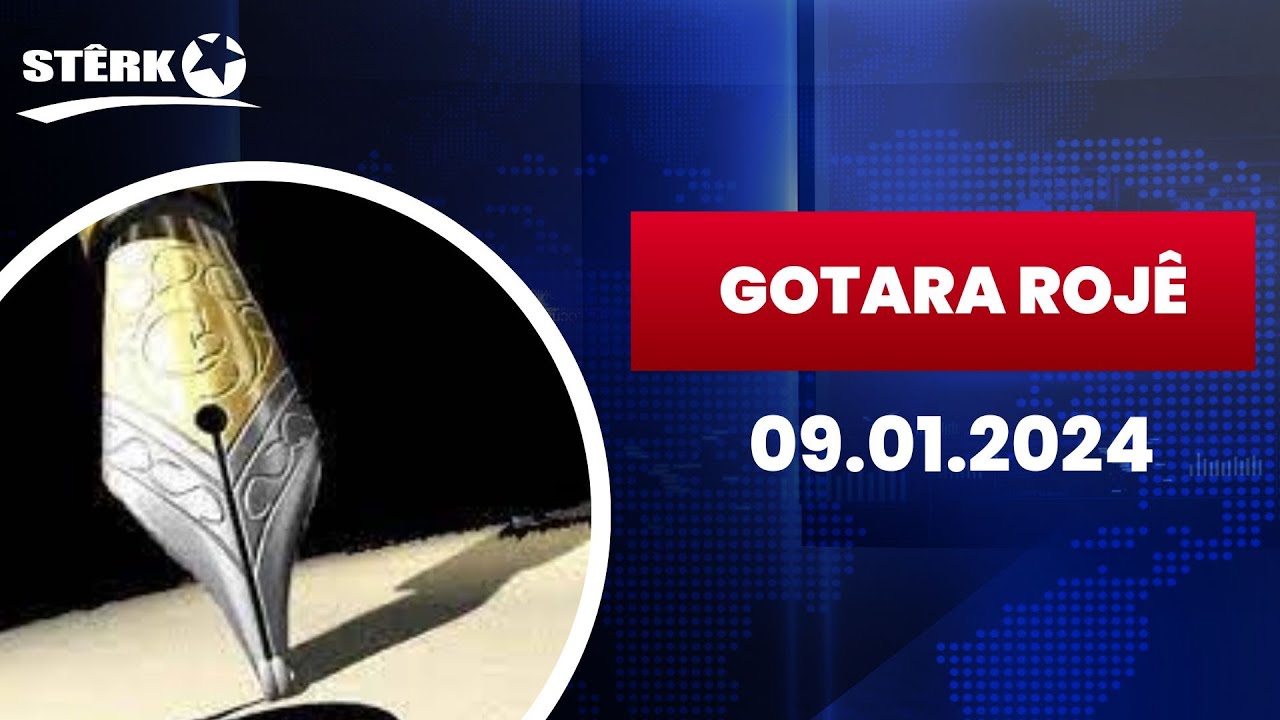 Gotara Rojê - 09.01.2024