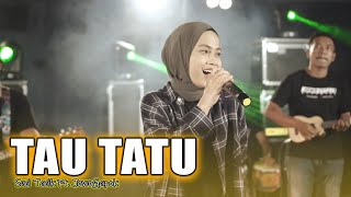 Video thumbnail of "Suci Tacik - Tau Tatu || Dangdut Akustik Version"