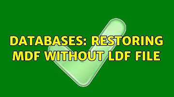 Databases: Restoring MDF without LDF file (2 Solutions!!)