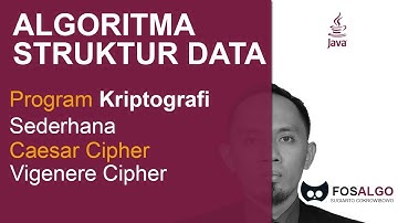 ASD007: Tutorial Source Code Program untuk Kriptografi Sederhana Caesar Cipher dan Vigenere Cipher