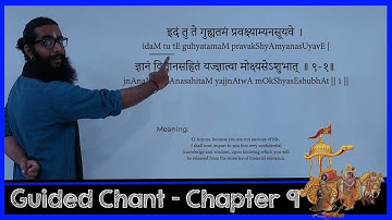 Bhagavad Gita Sanskrit Guided Chant with Meaning - Chapter  9 - Raja Vidya Raja Guhya Yoga