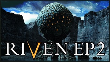 Riven ep2: Playthrough with Luetin