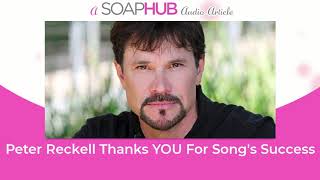 Days of Our Lives Alum Peter Reckell Thanks YOU For Song's Success Net Worth