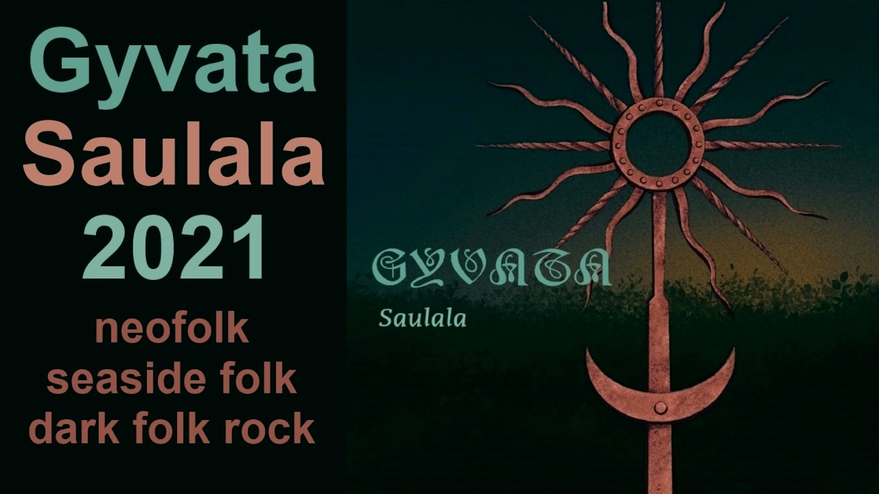 Watch Gyvata — Saulala (2021) on YouTube Watch Gyvata — Saulala (2021) on YouTube