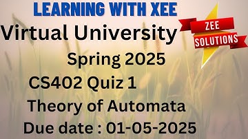 CS402 Theory of Automata Quiz 1 Spring 2025  Virtual University of Pakistan