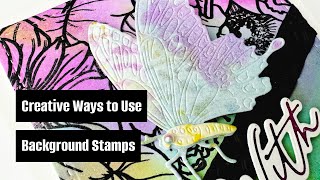 Creative Ways to Use Background Stamps