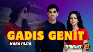 GADIS GENIT – KOES PLUS | REMIX VERSION | NEW COVER VERSION | HD | NOSTALGIC INDONESIAN SONG