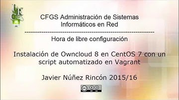 Instalacion de Owncloud 8 en CentOS 7 a traves de un Script automatizado en vagrant