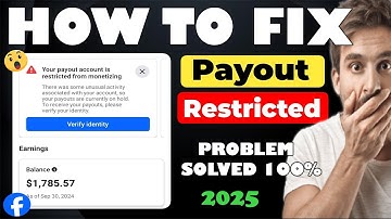 How to Fix "Payout Account is Restricted from Monetizing" on Facebook 2025 | Resolve Payout Issues
