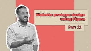 WordPress Plus Course- Website Prototype Design Using Figma- Part 21