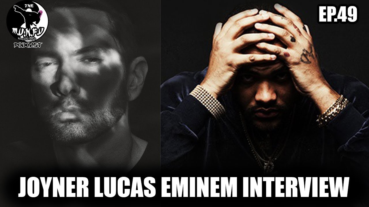 Joyner Lucas Eminem Interview (PODCAST EP.50) YouTube