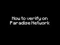 How to verify on paradise network updated