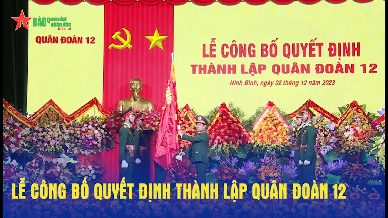Lễ công bố Quyết định thành lập Quân đoàn 12 - Báo QĐND
