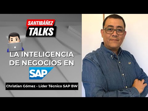 👨🏻💻 La Inteligencia de Negocios (BI) en SAP | #SantibáñezTalks