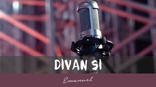 EMANUEL - DIVAN SI (OFFICIAL LYRIC VIDEO) chords