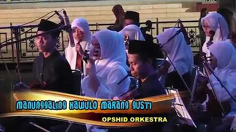 OPSHID ORKESTRA - Manunggaling Kawulo Marang Gusti