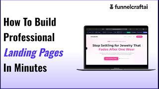 How To Build Professional Landing Pages In Minutes With FunnelCraft AI Landing Page Builder