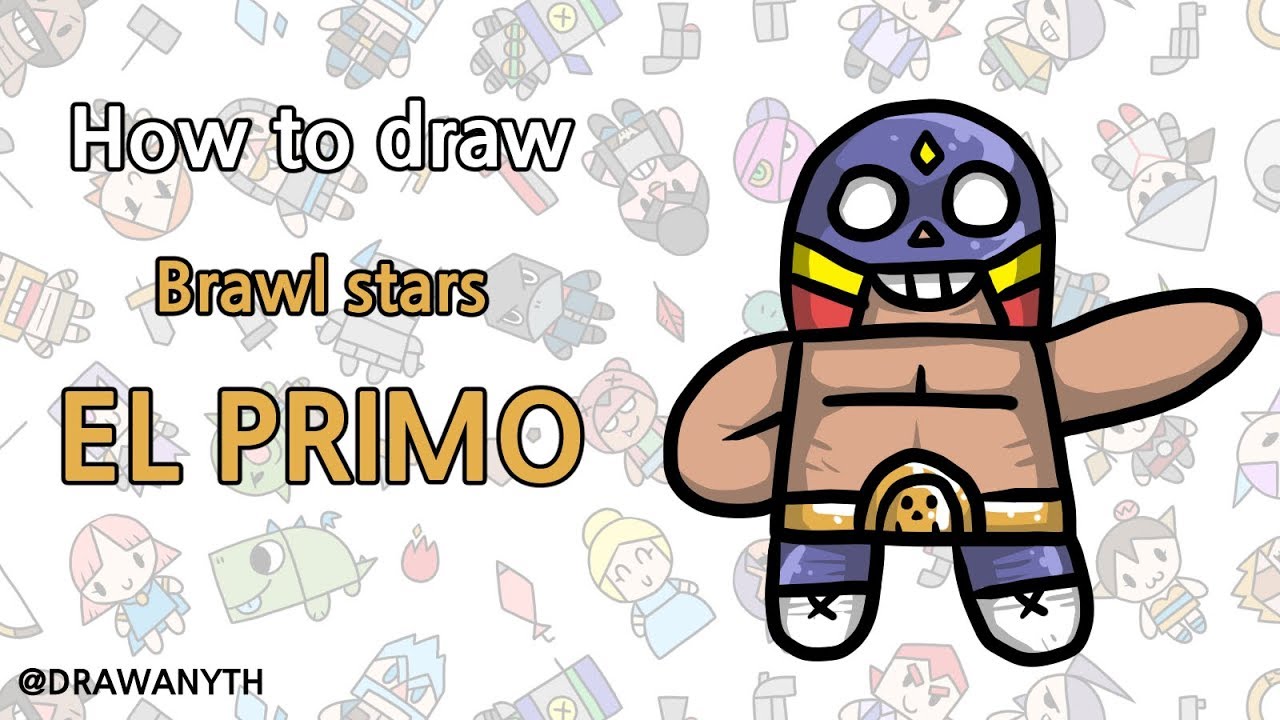How To Draw El Primo Brawl Stars Youtube - el primo brawl stars disegno