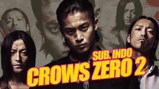 Crows Zero 2 Subtitle Indonesia |.Suzuran VS Housen