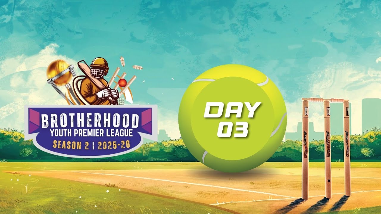 BROTHERHOOD YOUTH  PREIMER LEAGUE  | SEASON 2 | DAY 3| EVENING