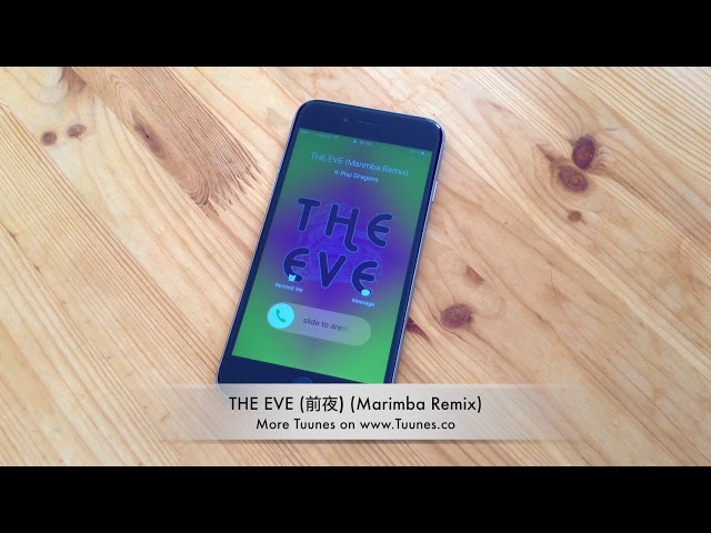 The Eve (前夜) Ringtone - EXO Tribute Marimba Remix Ringtone - Download for iPhone u0026 Android class=