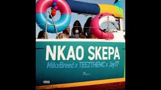 Nkao Skepa (So4stiano) - MikxBreed x TEEZTHEMC x Jay17 