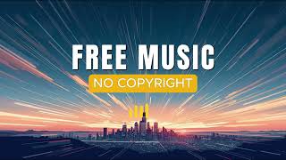 Almost There! – Upbeat Chill Vibes | Positive Music for Vlogs and Travel (No Copyright Music)