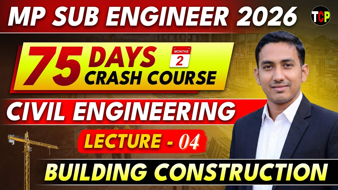 MP Sub Engineer 2026 | 75 Days Crash Course – Building Construction | Complete Foundation| EP-04