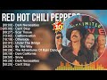 17 R e d H o t C h i l i P e p p e r s 2023 MIX ~ Top 10 Best Songs ~ Greatest Hits ~ Full Album