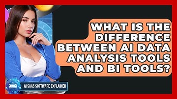 What Is the Difference Between AI Data Analysis Tools and BI Tools?
