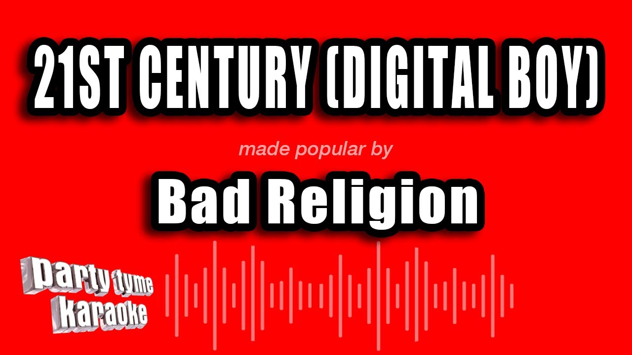 Bad Religion - 21st Century (Digital Boy) (Karaoke Version)