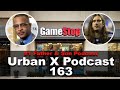 Urban X Podcast 163: Gamestop stocks, TI and Tiny exposed, NFL player Chad Wheeler