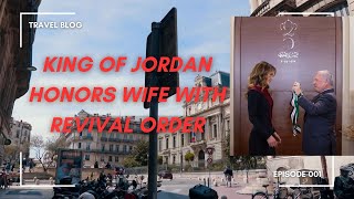 KING OF JORDAN HONORS WIFE WITH REVIVAL ORDER