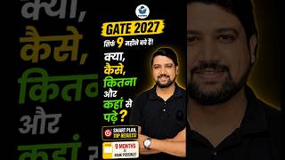 9 Month Left for GATE 2027 Exam | Preparation Strategy 🔥