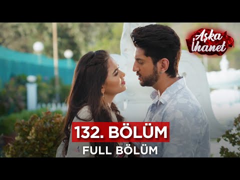 Aşka İhanet Hint Dizisi | 132. Bölüm
