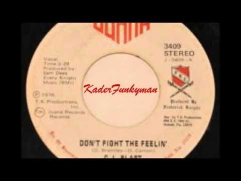 C.L. Blast - Don't Fight the Feelin