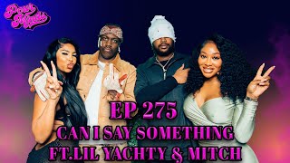 POUR MINDS Episode 275: Can I Say Something FT Lil Yachty & Mitch