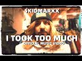 Skidmarxx - I Took Too Much (Official Music Video)