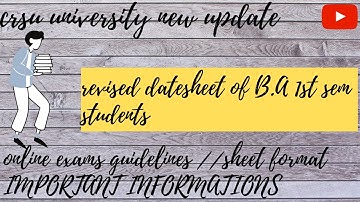 crsu new update/ revised date sheet of B.A 1st sem/guidelines for online exams//sheet format//2021..