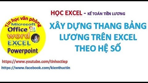Xây dựng Thang bảng lương trên excel theo hệ số | Hồ sơ đăng ký thang bảng lương