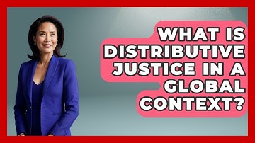 What Is Distributive Justice In A Global Context? - The Ethical Compass
