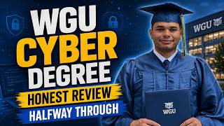 WGU Cybersecurity Degree Honest Review Halfway Through