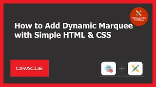Dynamic Marquee with Simple HTML & CSS | Oracle Apex 20.1