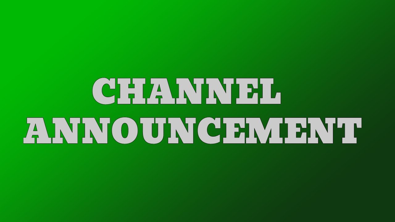 Channel Announcement YouTube