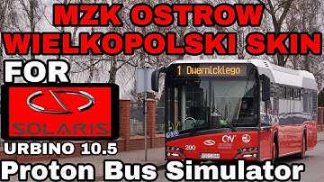 MZK Ostrow Wielkopolski skin for Solaris Urbino 10.5 in Proton Bus Simulator (REQUESTED)